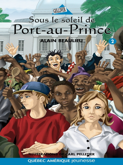 Title details for Jade et Jonas 02--Sous le soleil de Port-au-Prince by Alain Beaulieu - Available